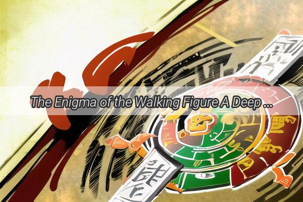 The Enigma of the Walking Figure A Deep Dive into the Dream Interpretation of a Person Walking